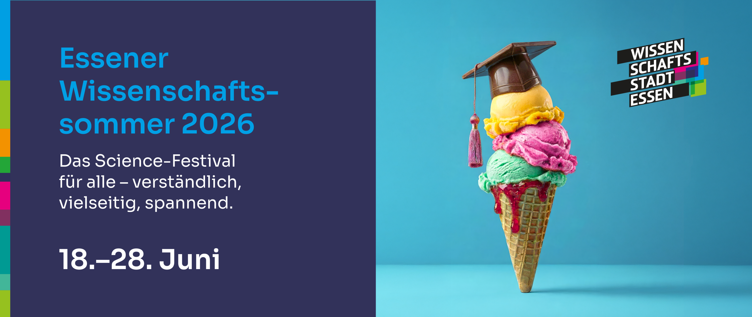 Eis im Hörnchen mit 3 Kugeln und einem Doktorhut aus Schokolade. Daneben steht der Titel des Events: Essener Wissenschaftssommer 2026 - Das Science-Festival für alle vom 18.-28.6.2026